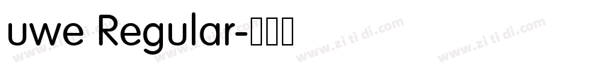 uwe Regular字体转换